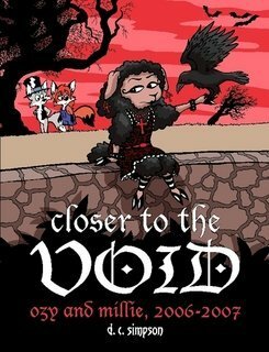 Closer To The Void: Ozy And Millie 2006-2007 by Dana Simpson