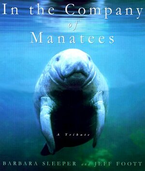 In the Company of Manatees: A Tribute by Barbara Sleeper
