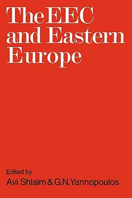 The EEC and Eastern Europe by Avi Shlaim
