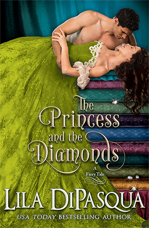 The Princess and the Diamonds by Lila DiPasqua