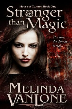 Stronger Than Magic: An Elemental Fantasy Series by Melinda VanLone