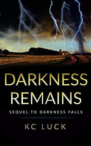 Darkness Remains by K.C. Luck