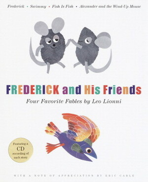 Frederick and His Friends: Four Favorite Fables by Eric Carle, Leo Lionni