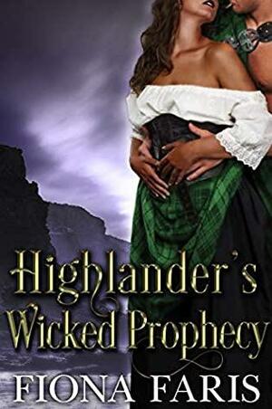 Highlander's Wicked Prophecy by Fiona Faris