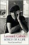 Leonard Cohen. Songs of a Life. by Leonard Cohen