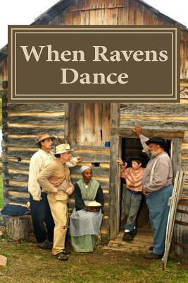 When Ravens Dance by David Chaltas