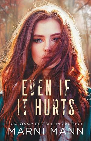 Even If It Hurts by Marni Mann
