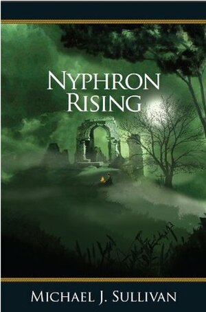 Nyphron Rising by Michael J. Sullivan