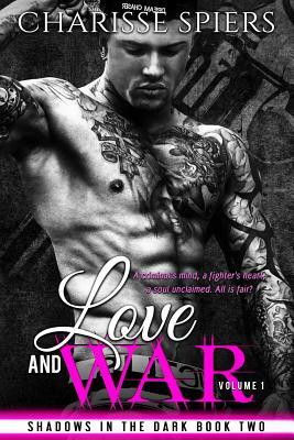 Love and War: Volume One by Charisse Spiers