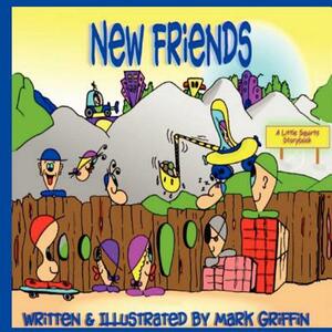 New Friends by Mark Griffin