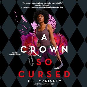 A Crown So Cursed by L.L. McKinney