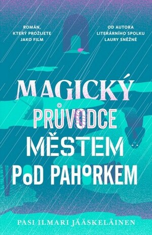 Magický průvodce městem pod pahorkem by Vladimír Piskoř, Pasi Ilmari Jääskeläinen