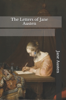 The Letters of Jane Austen by Jane Austen