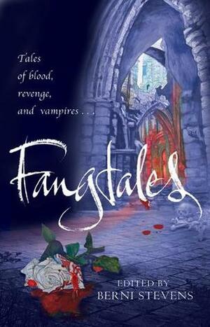 Fangtales by Holly Stacey, Raymond Little, David Turnbull, Tina Rath, Ross Baxter, Theresa Milstein, Sarah Dalton, Lou Treleaven, Berni Stevens, Kirsty Ferry, Katie Parks, Shoshana Rowse, Justin Carroll, Kelly Said, Jules May, Tiffany Burke, Conda V. Douglas, Linda Gunn, Alyson Hillbourne