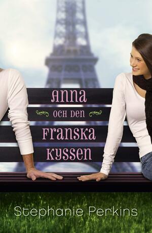 Anna och den franska kyssen by Stephanie Perkins