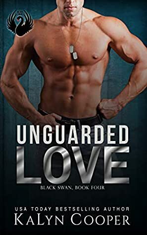 Unguarded Love by KaLyn Cooper