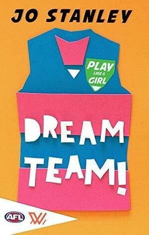 Dream Team! by Jo Stanley