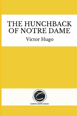 The Hunchback of Notre Dame by Victor Hugo by Victor Hugo