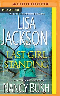 Last Girl Standing by Nancy Bush, Lisa Jackson