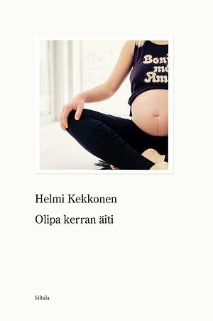 Olipa kerran äiti by Helmi Kekkonen