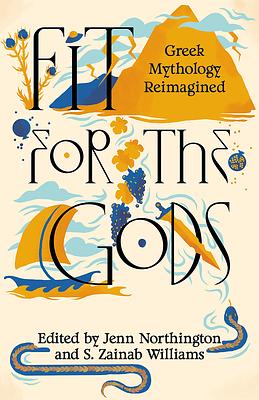 Fit for the Gods by Jenn Northington, S. Zainab Williams