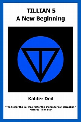 Tillian 5 - A New Beginning by Kalifer Deil