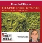 The Giants of Irish Literature: Wilde, Yeats, Joyce and Beckett by George O'Brien