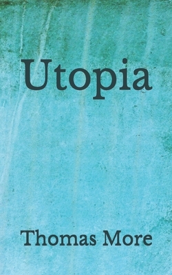 Utopia: (Aberdeen Classics Collection) by Thomas More