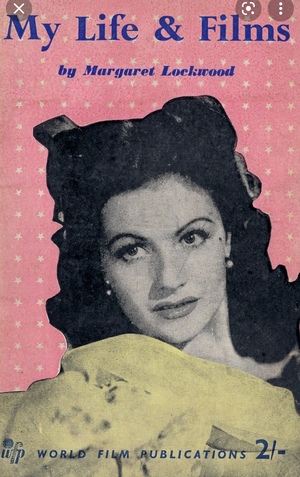 My Life and Films by Margaret Lockwood