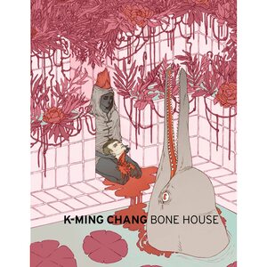 Bone House by K-Ming Chang