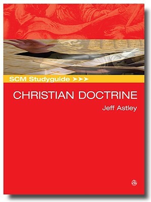 Scm Studyguide: Christian Doctrine by Jeff Astley