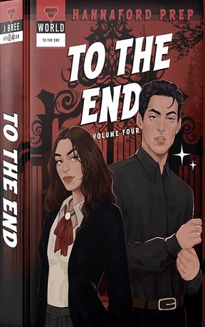 To The End by J. Bree