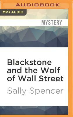 Blackstone and the Wolf of Wall Street by Sally Spencer