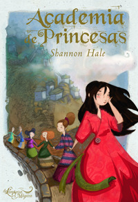 Academia de princesas by Shannon Hale