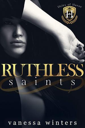 Ruthless Saints by Vanessa Saint, Vanessa Saint