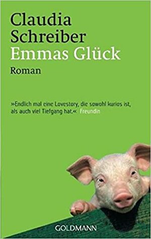 Emmas Glück by Claudia Schreiber