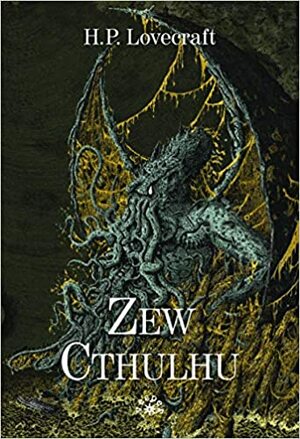 Zew Cthulhu by H.P. Lovecraft, Mateusz Kopacz