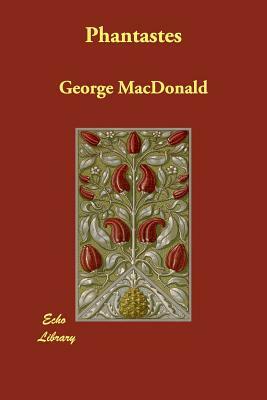 Phantastes by George MacDonald