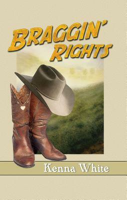 Braggin' Rights by Kenna White
