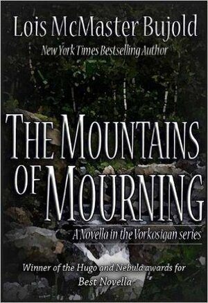 The Mountains of Mourning by Lois McMaster Bujold