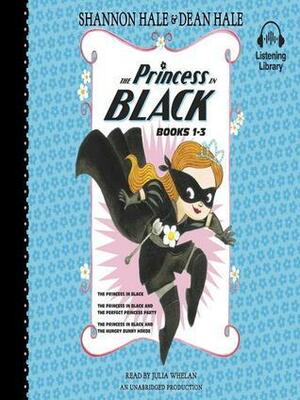 The Princess in Black Series, Books 1-3 by Shannon Hale, Dean Hale