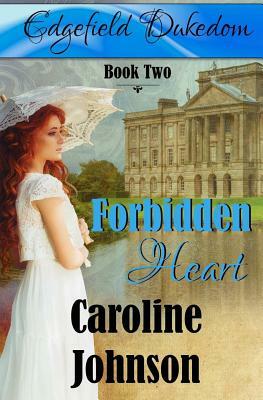 Forbidden Heart by Caroline Johnson