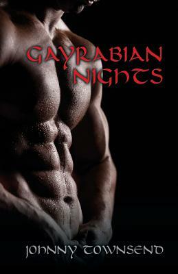Gayrabian Nights by Johnny Townsend