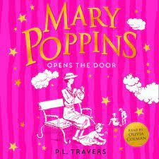 Mary Poppins Opens The Doors by P.L. Travers