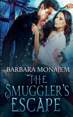 The Smuggler's Escape by Barbara Monajem