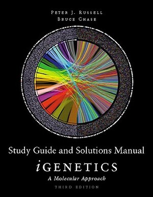 Study Guide and Solutions Manual for Igenetics: A Molecular Approach by Peter Russell, Bruce Chase