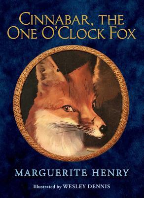 Cinnabar, the One O'Clock Fox by Marguerite Henry