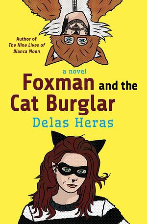 Foxman and the Cat Burglar by Delas Heras