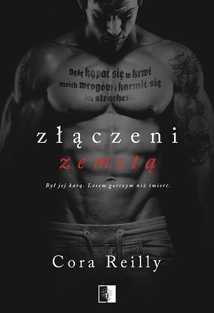 Złączeni zemstą by Cora Reilly