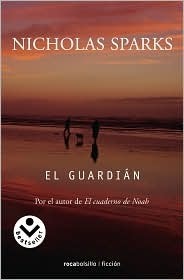 El guardián by Nicholas Sparks